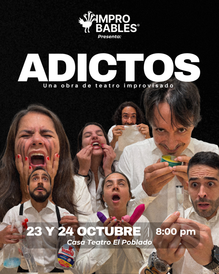 ADICTOS: UNA OBRA DE TEATRO IMPROVISADO (Sábado 24 de octubre 2026)